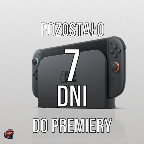 Pozostało 7 dni do premiery Nintendo Switch 2.