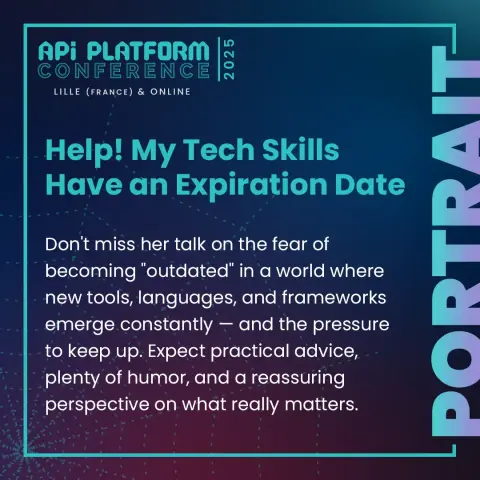 Don’t miss her talk on the fear of becoming “outdated” in a world where
new tools, languages, and frameworks emerge constantly — and the pressure to keep up is real.

Expect practical advice, plenty of humor, and a reassuring perspective on what really matters.