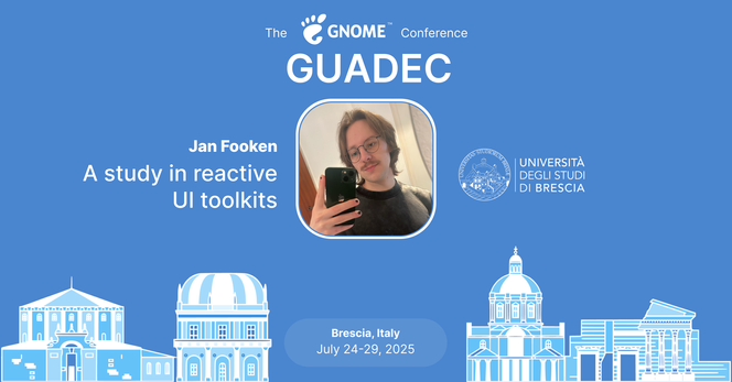 The image shows graphically what's announced in the post. It contains the GNOME logo, the name of the speaker, the photo of the speaker and the title of the talk. It moreover contains a graphical rappresentation of the city of the conference, Brescia, and the dates of the conference.