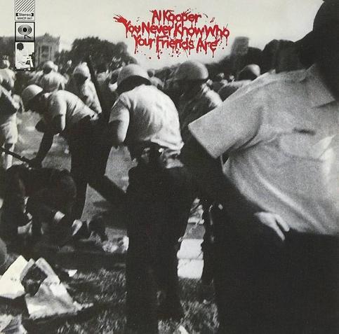 You Never Know Who Your Friends Are by Al Kooper LP cover