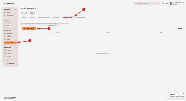 Screenshot showing the path to create a new watched words list on PeerTube.

1. Click on "Videos" menu
2. Click on "Watched words" sub-menu
3. Click on "Create a new list"