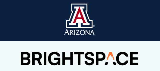 A rectangular graphic with the University of Arizona's block 'A' on a dark blue background on top, and a white background with the word 'BRIGHTSPACE' in all caps below.  The letters are the same blue as the background above, but the 'A' in Brightspace has what looks like a campfire in the negative space inside the 'A', and the top of the 'A' is orange.