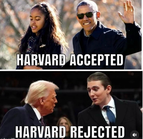 Picture shows split screen: Top — Barack Obama & daughter Malia, who were accepted into Harvard bc they’re smart [Michelle Obama also is a Harvard grad]. Bottom — Trump & son Barron, who were rejected by Harvard bc they’re idiots & couldn’t buy their way into the university.