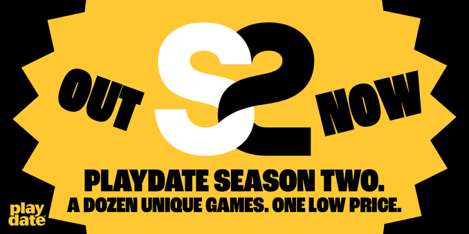 OUT NOW. Playdate Season Two. A dozen unique games. ONE LOW PRICE.