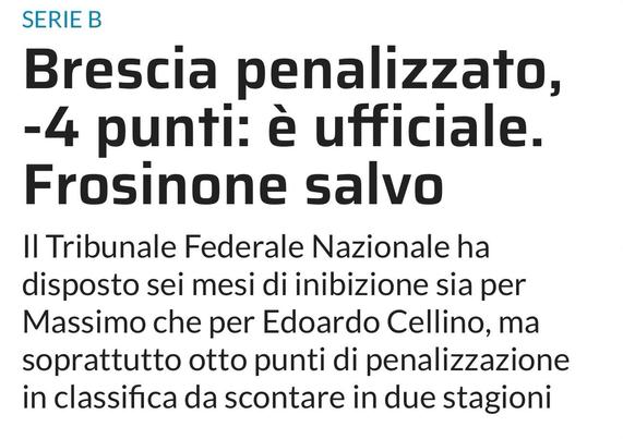 L'immagine contiene un titolo di notizie sul fatto che Brescia è stato penalizzato con una detrazione di 4 punti, con Frosinone al sicuro. Include dettagli del Tribunale nazionale federale in merito alle sanzioni relative alle persone associate al club.