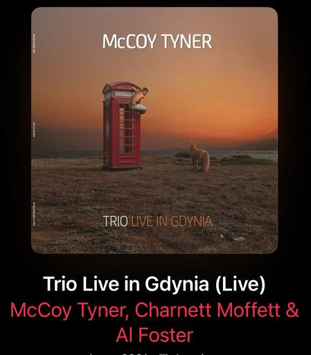 album cover of McCoy Tyner Trio Live with Al Foster and Charnett Moffett