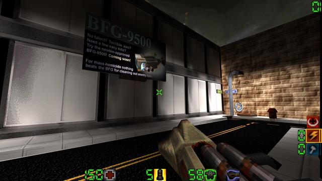 Another street corner hosts an ad for the "BFG-9500" that reads, "No talent? Terrible Aim? Need easy kills? Try the newbie approved BFG-9500! Coming soon! For mass-homicide nothing beats the BFG for cleaning out enemy base. A picture of the BFG is rendered of the billboard, a boxy, bulky weapon with glowing vents and what look to be exhaust pipes on its side, and a convenient carrying handle on top.