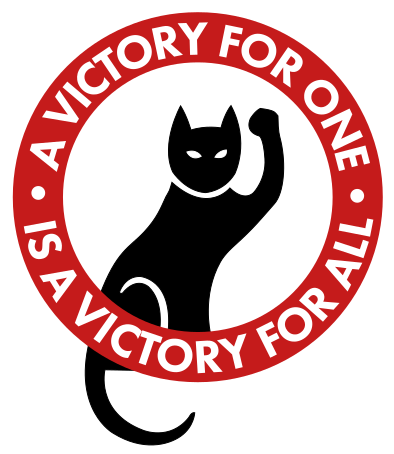 A red circular emblem features a black cat silhouette raising its right paw.

The words "A VICTORY FOR ONE IS A VICTORY FOR ALL" are inscribed around the cat in a circle.

The style is bold and graphic.