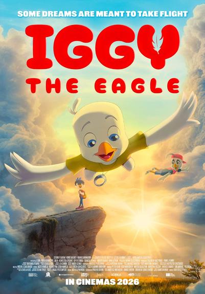 Movie poster for Iggy the Eagle, with Iggy in front, Eve (his newest student, a peregrine falcon) standing behind him on a cliff, and Felix (his imaginary friend) flying on the right.

Synopsis: "In a futuristic world where birds have forgotten how to fly, young eaglet Iggy feels that wings should serve a greater purpose than just operating mobile phones. When Eve, an aviation enthusiast, joins his class, they discover an ancient book revealing the forgotten history of their species. Inspired, they decide to attempt flight, despite being ridiculed by others. However Iggy soon faces an even greater challenge—his imaginary friend Felix refuses to lose him to the real world and brings his nightmares to life, threatening to blur the line between dreams and reality. As chaos unfolds, Iggy must decide whether to chase his dream or remain in the world he knows. His choice will not only shape his destiny but could also change the fate of the entire bird civilization."

Animation studios: Horus Movies, Orange Animation

In Cinemas 2026
