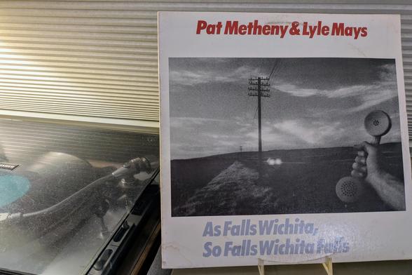On the table: Pat Metheny & Lyle Mays - As Falls Wichita, So Falls Wichita Falls