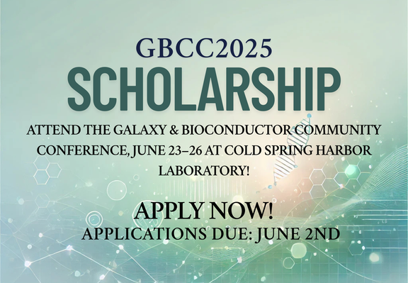 GBCC2025 Scholarship to attend the Galaxy & Bioconductor Conference, June 23–26 at Cold Spring Harbor. Apply by June 2.