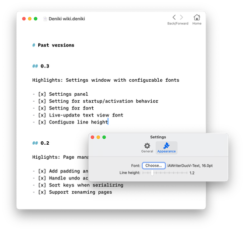 A screenshot showing

1. a window with some wiki/markdown markup.
2. a settings window with the option to change the font.