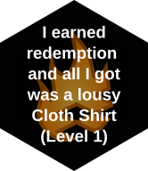 an hexagonal sticker with the flare logo and the words “I earned redemption and all I got was a lousy Cloth Shirt (level 1)