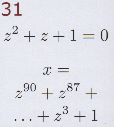 We have an unknown z given such that z squared plus z plus 1 is equal to zero. The question asks us to evaluate the sum of one plus every third power of z from z cubed to z raised to the power 90.