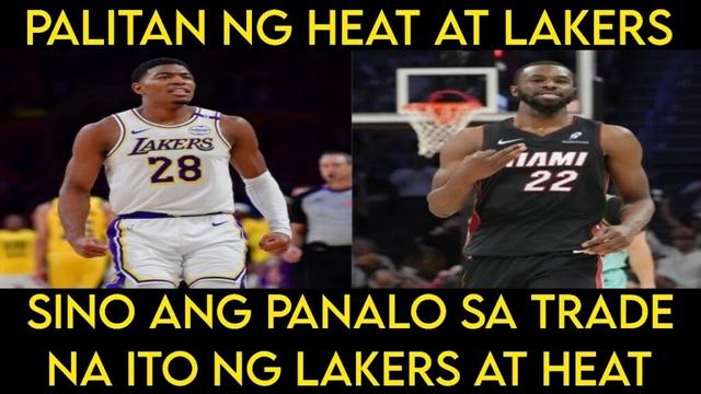 SINO ANG PANALO SA TRADE NA ITO ng Miami Heat at Lakers? PALITAN NG PLAYERS ng Heat at Lakers.