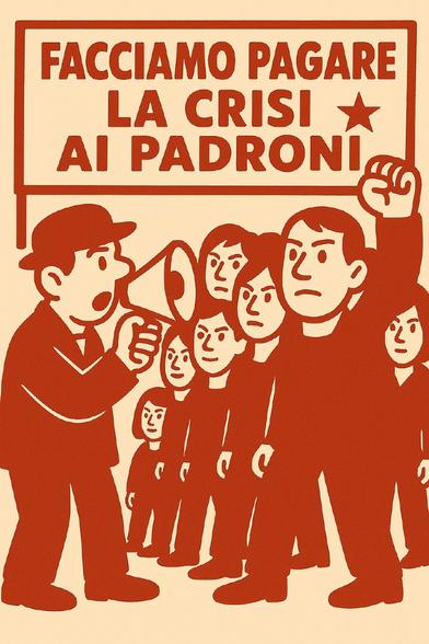 Facciamo pagare la crisi ai padroni