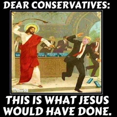 Das Bild zeigt eine moderne Adaption der biblischen Szene, in der Jesus die Geldwechsler aus dem Tempel vertreibt – hier dargestellt mit bekannten Banknamen wie Citi, Wells Fargo, JP Morgan Chase und Goldman Sachs. Jesus, mit Peitsche in der Hand, treibt einen Anzugträger mit dem Gesicht von Donald Trump aus dem Tempel, während andere Banker fluchtartig die Szene verlassen. Die Botschaft ist klar: Jesus stellt sich hier nicht auf die Seite der Mächtigen, sondern verteidigt Moral und Wandel gegen Gier und Korruption. Der Text darüber lautet: „DEAR CONSERVATIVES: THIS IS WHAT JESUS WOULD HAVE DONE.“ – eine direkte Provokation an konservative Kräfte, die behaupten, christliche Werte zu vertreten, während sie Wandel verhindern und Machtstrukturen zementieren.

⸻

📸 Image Description (English):
The image is a modern reinterpretation of the biblical scene where Jesus drives the money changers out of the temple. Instead of generic figures, modern bank names like Citi, Wells Fargo, JP Morgan Chase, and Goldman Sachs are shown. Jesus, whip in hand, is chasing out a businessman with Donald Trump’s face, while others flee. The caption reads: “DEAR CONSERVATIVES: THIS IS WHAT JESUS WOULD HAVE DONE.” The image confronts conservative ideologies that claim to follow Christian values while defending the powerful and obstructing inevitable social change. It symbolizes a moment of moral clarity at the threshold of transformation.🖖