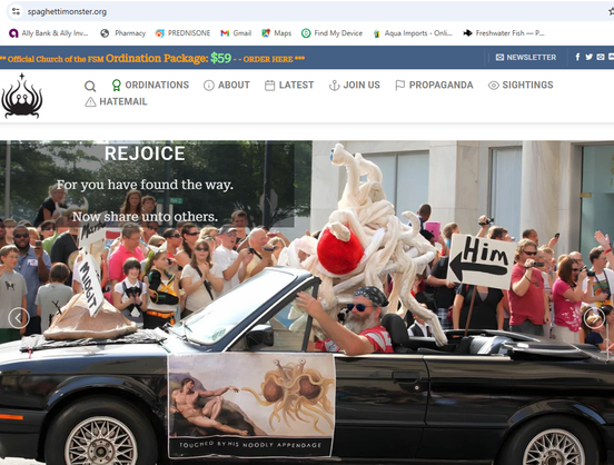 Welcome to the Church of the Flying Spaghetti Monster
With many thousands of members in 60+ countries, the Church of the FSM is one of the fastest growing Religions in the world. Everyone is welcome – please look around and join us if you like what you see.

Some perks of being a Pastafarian:

🍝 Every Friday is a Religious Holiday
🆓 No Dues
🌋 Beer Volcano in the afterlife
🏴‍☠️ Pirate Regalia at formal functions