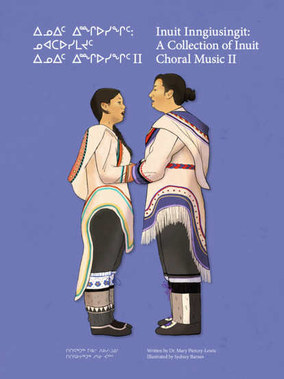 Book cover for Inuit Inngiusingit: A Collection of Inuit Choral Music II by Dr. Mary Piercey-Lewis, illustrated by Sydney Barnes (Inhabit Media), with two Inuit women facing each other. Inuit Inngiusingit: A Collection of Inuit Choral Music II is a practical music educational tool centred around choral singing in Inuktitut. This performance-based songbook is perfect for classroom students (ages eight and above) and the teachers who guide them. Through active participation, students develop as expressive musicians and experience the thrill of musical and cultural discovery through artistic performance. This songbook includes contemporary and traditional Inuit music from Canada’s Arctic region. Inuit popular music from Susan Aglukark and The Jerry Cans, Inuit folk music from Looee Arreak and The Uvagut Band, and traditional Inuit a-ja-ja songs and throat songs are part of this collection. https://inhabitmedia.com/2022/06/07/inuit-inngiusingit-a-collection-of-inuit-choral-music-ii/