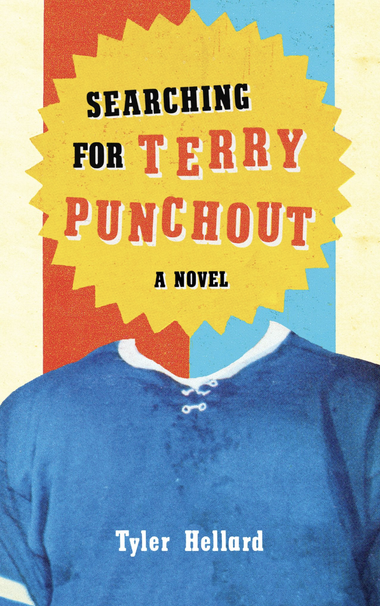 Book cover for Searching for Terry Punchout by Tyler Hellard (Invisible Publishing), with a blue shirt, headless, against a blue and red background, with title text in a yellow sunburst pattern. Garden State meets King Leary in this slapshot debut novel. Adam Macallister’s sportswriting career is about to end before it begins, but he’s got one last shot—a Sports Illustrated profile about hockey’s most notorious goon, the reclusive Terry Punchout—who also happens to be Adam’s estranged father. Shortlisted for the 2019 Amazon Canada First Novel Award & Kobo Emerging Writer Prize. https://invisiblepublishing.com/product/searching-for-terry-punchout/