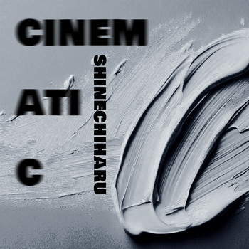 Shine Chiharu、「Cinematic volume1」を配信開始｜THE MAGAZINE