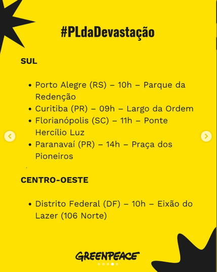 Card
Ato contra O PL da Devastação Ambiental.
1o de junho.
Sul
Porto Alegre (RS) - 10h - Pq da Redenção
Curitiba (PR) - 9h - Lgo da Ordem
Florianópolis (SC) - 11h - Pte Hercílio Luz
Paranavaí (PR) - 14h - Pç dos Pioneiros

Centro-Oeste
Brasília (DF) - 10h  - Eixão do Lazer (106 Norte(