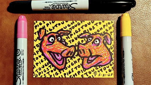 Marker drawing of Andy and Randy Pig, two pig Muppets introduced in latter-day Muppet productions, against a background decorated with the words "Tough Pigs" in repeating rows. The drawing is signed with my "RV" signature glyph and dated 5-31-25. The black, pink, and yellow markers used to draw the image rest on the table around the card.
