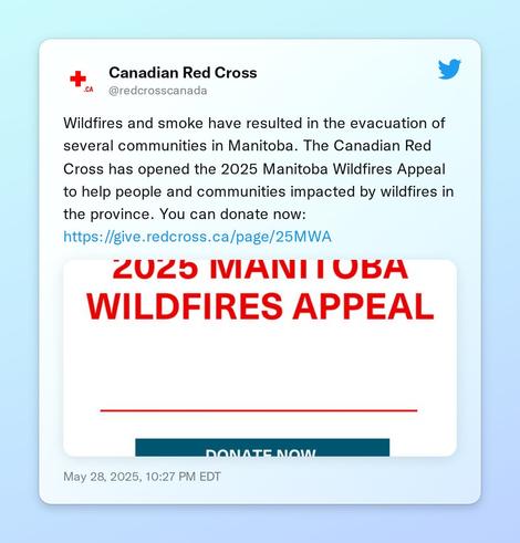 Wildfires and smoke have resulted in the evacuation of several communities in Manitoba. The Canadian Red Cross has opened the 2025 Manitoba Wildfires Appeal to help people and communities impacted by wildfires in the province.  You can donate now: https://t.co/tc6IJG7PBH https://t.co/IUcKMOrZXP