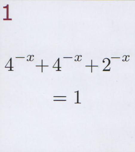 Twice four to the power minus x plus once 2 to the power minus x is 1. What is x?