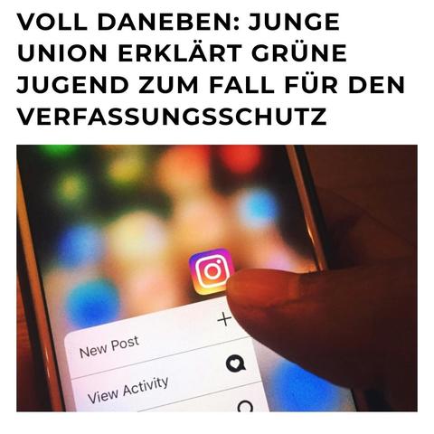 Überschrift Union erklärt Grünejugend zum Fall für den Verfassungsschutz. Darunter ein Smartphone mit geöffnetem Instagram