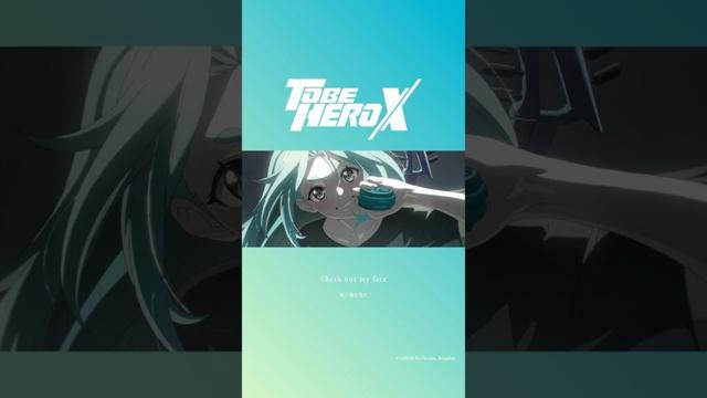 #SennaRin “KONTINUUM” anime『TO BE HERO X』Ending Theme  #TOBEHEROX #anime
