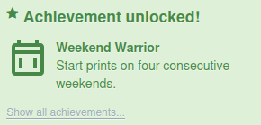 Screenshot of the "Weekend Warrior" achievement in Octoprint.