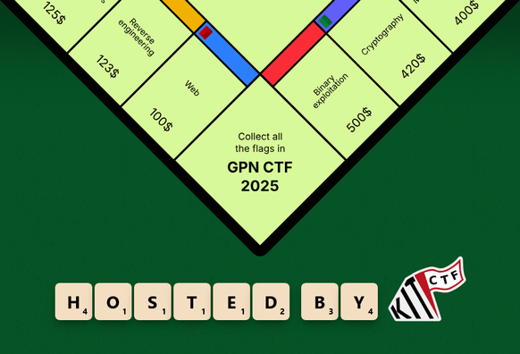 A monopoly board with common CTF categories instead of streets.
"Collect all the flags in GPN CTF 2025"
"Hosted by KITCTF"