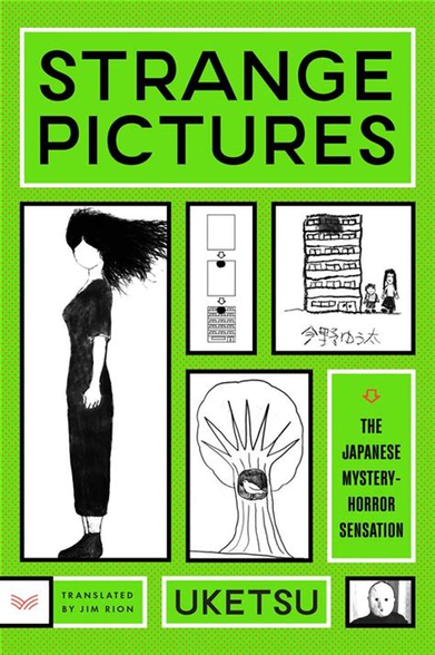 Couverture du roman d'Uketsu "Strange Picture", une couverture vert pomme sur laquelle sont représentés quatre dessins : une femme debout les cheveux au vent, un dessin représentant trois étapes de la réalisation d'un travail d'école maternelle, un arbre aux branches pointues et abritant un oiseau en son cœur, un dessin d'un immeuble avec une tache grise au 5ème étage et à côte et à l'échelle non respectée une mère et son enfant.