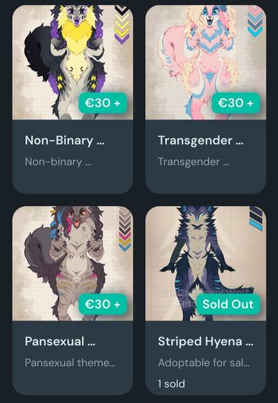 Screenshot of my ko-fi shop, listing 4 different adoptables.
The first three in the screenshot are pride flag themed and still available - the last one is just a random hyena adoptable and already sold.

The flags of the pride adopts are non-binary, transgender and pansexual!