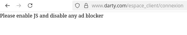 site darty.com/espace_client indiquant «Please enable JS and disable any ad blocker»