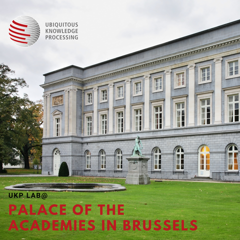 Photo of the Palace of the Academies in Brussels with the caption ‘UKP Lab @ Palace of the Academies in Brussels’ and the UKP Lab logo above it.