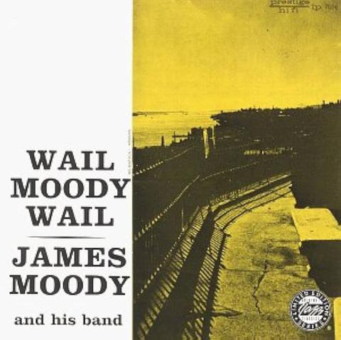 Wail, Moody, Wail by James Moody LP cover