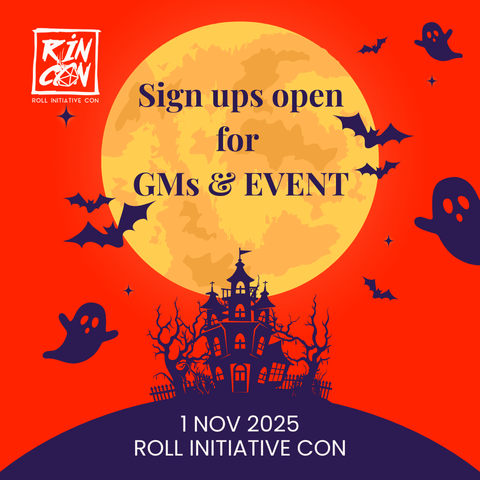 Spooky Halloween graphics with a red sky, a full moon, ghosts, bats and an eery haunted house.
Sign ups open for GMs & events.
1 Nov 2025
Roll Initiative Con