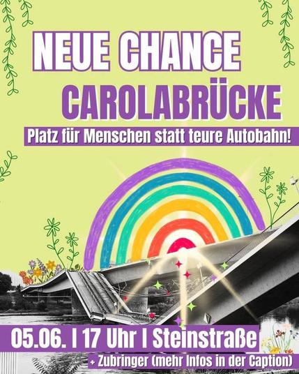 SharePic:
- eingestürzte Brücke in schwarz/weiß
- darüber gelber Horizont und Regenbogen
- Pflanzen sprißen aus der Brücke
- Text:
  * NEUE CHANCE CAROLABRÜCKE
  * Platz für Menschen statt teure Autobahn!
  * 05.06., 17:00 Uhr, Steinstraße, + Zubringer (siehe Artikel-Text)