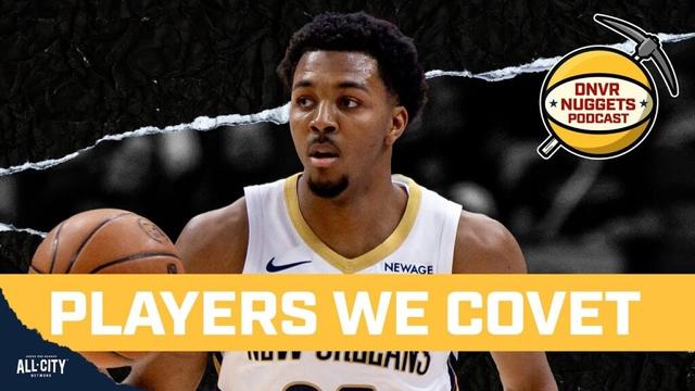 Trey Murphy & Other Players We Covet for the Denver Nuggets | DNVR Nuggets Podcast LIVE