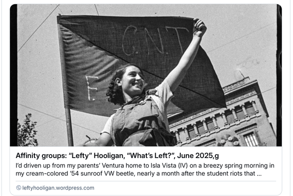 Screenshot of a bluesky post where images from linked articles actually show in posts. We see a famous Spanish Civil War era photo of a young girl smiling with pride and raising a fist of resistance to fascism in front of a CNT FAI flag of two prominent anarchist syndicalist unions.  The text is the article title "Affinity Groups" by Lefty Hooligan from his monthly column "What's Left?" which has run since the early 1990s in Maximum Rock N Roll, and then online since a few years ago.
