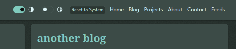 A screenshot of a simple website with green color scheme. The navigation bar is visible and in addition to the usual entries (home, blog, projects, about etc.). there are two toggles (one for light/dark theme, one for high/normal contrast) and a button to discard the user settings and reset to the users system/browser settings.