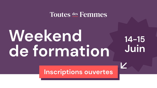 Inscriptions ouvertes : Toutes des Femmes organise son 3ème weekend de formation les 14 et 15 juin 2025