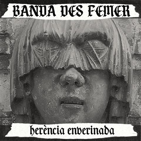 Banda des femer. "Herència Enverinada". 7 temas de #d-beat crudo cantando en menorquín  #hardcore #punk de orígen menorquín afincados en Cataluña. Vuelve el punk #callejero 'ruidoso' de la vieja escuela. Rabia, actitud #punk y resiliencia roquera. https://collectorseriesdiy.blogspot.com/2025/06/nuevo-disco-banda-des-femer-herencia.html #DIY