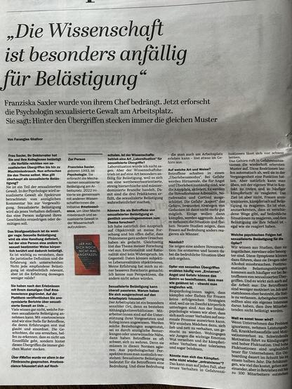 Dieser Zeitungsartikel behandelt sexuelle Belästigung in der Wissenschaft am Beispiel der Psychologin Franziska Saxler, die selbst Betroffene wurde und nun zu diesem Thema forscht.
Hauptaussagen:
Persönlicher Hintergrund: Saxler wurde 2022 von ihrem Chef bedrängt und hat daraufhin eine Metastudie zu sexualisierter Belästigung durchgeführt. Sie identifiziert wiederkehrende Muster bei Übergriffen.
Wissenschaftliche Erkenntnisse: Die Forschung zeigt, dass sexuelle Belästigung besonders in hierarchischen, männlich dominierten Bereichen wie der Wissenschaft auftritt. Betroffene reagieren oft mit "Erstarren" - einer Schockreaktion, die zu Selbstvorwürfen führt.
Psychische Folgen: Opfer entwickeln häufig Ängstlichkeit, Nervosität oder Besorgnis. Bei schweren Fällen können Drogen- oder Alkoholmissbrauch sowie posttraumatische Belastungsstörungen auftreten.
Präventionsansätze: Saxler betont, dass Unternehmen proaktiv handeln müssen. Wichtig seien klare Verhaltensregeln, Schulungen und ein Arbeitsklima, das Übergriffe nicht toleriert. Sie kritisiert, dass oft erst nach kostspieligen Problemen wie Kündigungen oder hoher Fluktuation reagiert wird.
Zentrale Botschaft: Sexuelle Belästigung folgt erkennbaren Mustern und ist durch strukturelle Maßnahmen vermeidbar - Prävention ist sowohl ethisch geboten als auch wirtschaftlich sinnvoll.