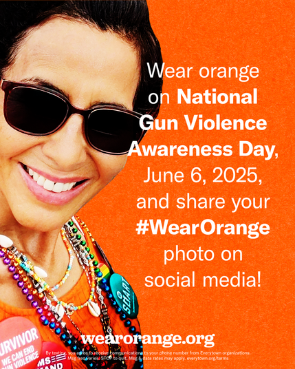 A smiling person wearing sunglasses and orange clothing is adorned with colorful beaded necklaces and advocacy buttons. Text on the image reads: “Wear orange on National Gun Violence Awareness Day, June 6, 2025, and share your #WearOrange photo on social media!” The bottom includes the website wearorange.org. The background is bright orange.