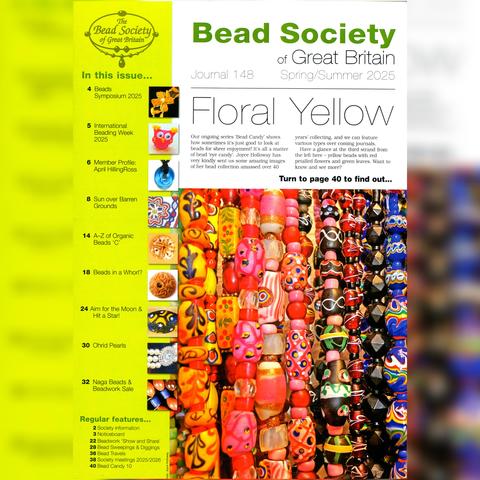 Bead Society of Great Britain Journal 148 has been sent to our members. 

This issue is for Spring/Summer 2025 and includes this year's PAID sticker for your membership card

Our front and back cover stars are some glorious Beady Eye Candy shared by BSGB Member Joyce Holloway from http://beadcollector.net

not a member yet? please join us, tap the Linktree in our profile!