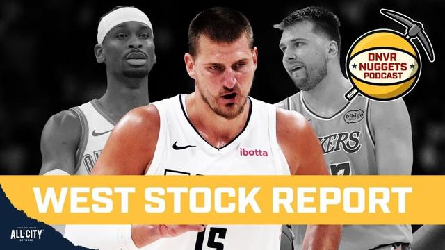 Pre-Offseason Stock Report for the Denver Nuggets & the Western Conference | DNVR Nuggets Podcast