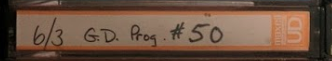 tape spine reading 6/3 GD Prog #50